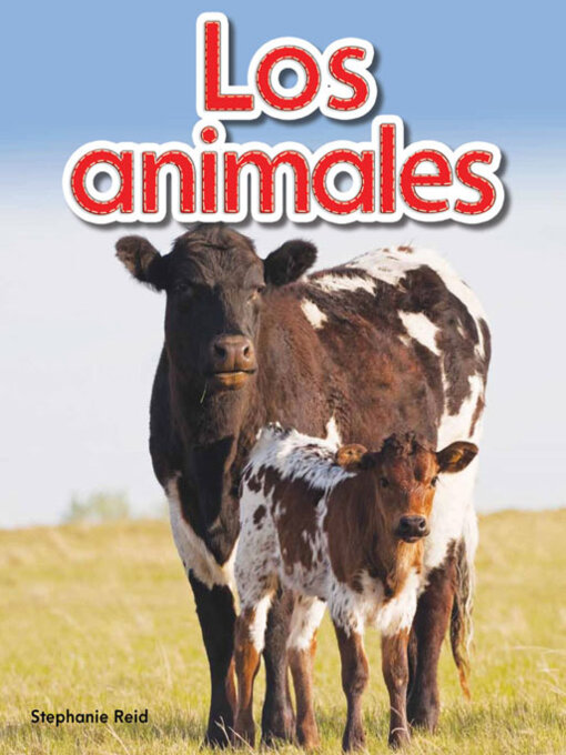 Title details for Los animales (Animals) by Stephanie Reid - Available